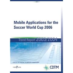 TrendReport 2003/2004: Mobile Applications for the Soccer World Cup 2006