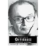 Produkt-Bild: (GUSTAVO GUTIERREZ: ESSENTIAL WRITINGS THE MAKING OF MODERN THEOLOGY SERIES) BY Nickoloff, James B.(Author)Paperback Dec-1996