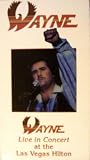 Wayne Newton: Live In Concert at the Las Vegas Hilton