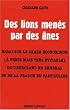 Des lions men�s par des �nes : Essai sur le crash �conomique (� venir mais tr�s �vitable) de l'Euroland en g�n�ral et de la France en particulier