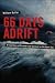 66 Days Adrift: A True Story of Disaster and Survival on the Open Sea