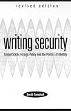 Writing Security: United States Foreign Policy and the Politics of Identity