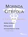 Morinda Citrifolia - A Medical Dictionary, Bibliography, and Annotated Research Guide to Internet References by ICON Health Publications