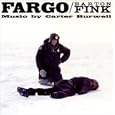 Fargo / Barton Fink