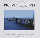 Provincetown and the National Seashore