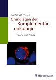 Produkt-Bild: Grundlagen der Komplement&auml;ronkologie. Theorie und Praxis