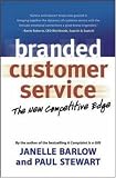 Branded Customer Service: The New Competitive Edge
