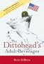 The Dittohead's Guide to Adult Beverages