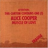 Muscle of Love - Alice Cooper