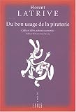 Revue Exils Editeur  / Du bon usage de la piraterie : Culture libre, sciences ouvertes