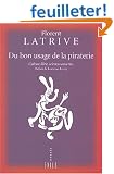 Du bon usage de la piraterie : Culture libre, sciences ouvertes