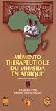 M�mento th�rapeutique du VIH/SIDA en Afrique 2005