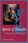 Spirit of Shaolin: A Kung Fu Philosophy