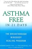 Product details for Asthma Free in 21 Days: The Breakthrough Mind-Body Healing Program