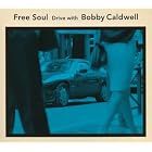 Free Soul - Drive With by BobCaldwell