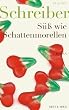 S�� wie Schattenmorellen