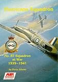 Hurricane Squadron: No.87 Squadron at War, 1939-41
