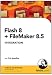 Flash 8 and FileMaker 8.5 Integration (PC/Mac)