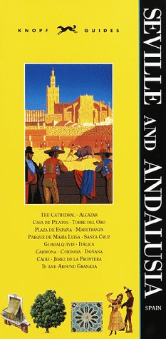 Knopf Guide: Seville And Andalusia