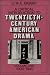 A Critical Introduction to Twentieth-century American Drama: 1900-40 v. 1: 1900-1940 v. 1