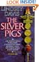 THE SILVER PIGS