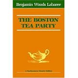 The Boston Tea Party (Northeastern classics edition)