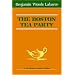 The Boston Tea Party (Northeastern classics edition)