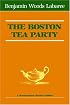 The Boston Tea Party (Northeastern classics edition)