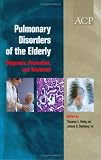 Pulmonary Disorders of the Elderly: Diagnosis, Prevention, and Treatment