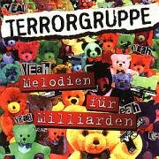 Click here to buy Melodien Fur Milliarden by  Terrorgruppe .
