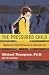 Books : The Pressured Child: Helping Your Child Find Success in School and Life