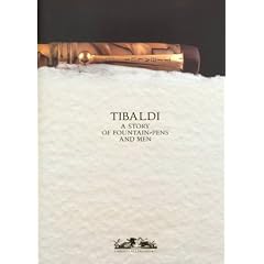 The Tibaldi: A Story of Fountain Pens and Men