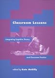 Classroom Lessons: Integrating Cognitive Theory and Classroom Practice