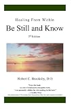 Healing From Within Be Still And Know