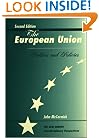 The European Union: Politics And Policies, Second Edition (New Europe (Westview Pr))