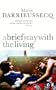 Brief Stay With the Living
