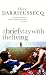 A Brief Stay with the Living