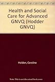 Health and social care : Advanced GNVQ