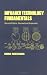 Infrared Technology Fundamentals (Optical Science 
