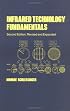 Infrared Technology Fundamentals (Optical Science and Engineering)