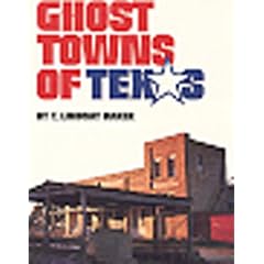 Ghost Towns of Texas