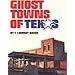 Ghost Towns of Texas