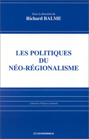 Les politiques du néo-régionalisme
