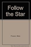 Follow the star