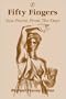 Fifty Fingers: New Poems from the Days