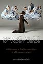 Making Music for Modern Dance: Collaboration in the Formative Years of a New American Art (Source Readings)