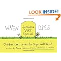When Someone Very Special Dies: Children Can Learn to Cope with Grief (Drawing Out Feelings)