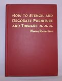 How to Stencil and Decorate Furniture and Tinwear