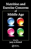 Nutrition and exercise concerns of middle age