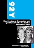 92Y- Ellen Goodman in Conversation with Lynn Sherr: What Do You Do After You`ve Done It All? (April 3, 2008)